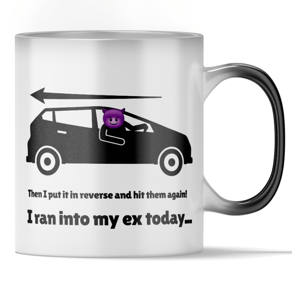 Load video: &#39;I Ran Into My Ex Today&#39; - Dark Humor Color Changing Mug