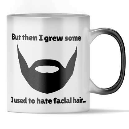 'I Used To Hate Facial Hair' - Dad Joke Color Changing Mug