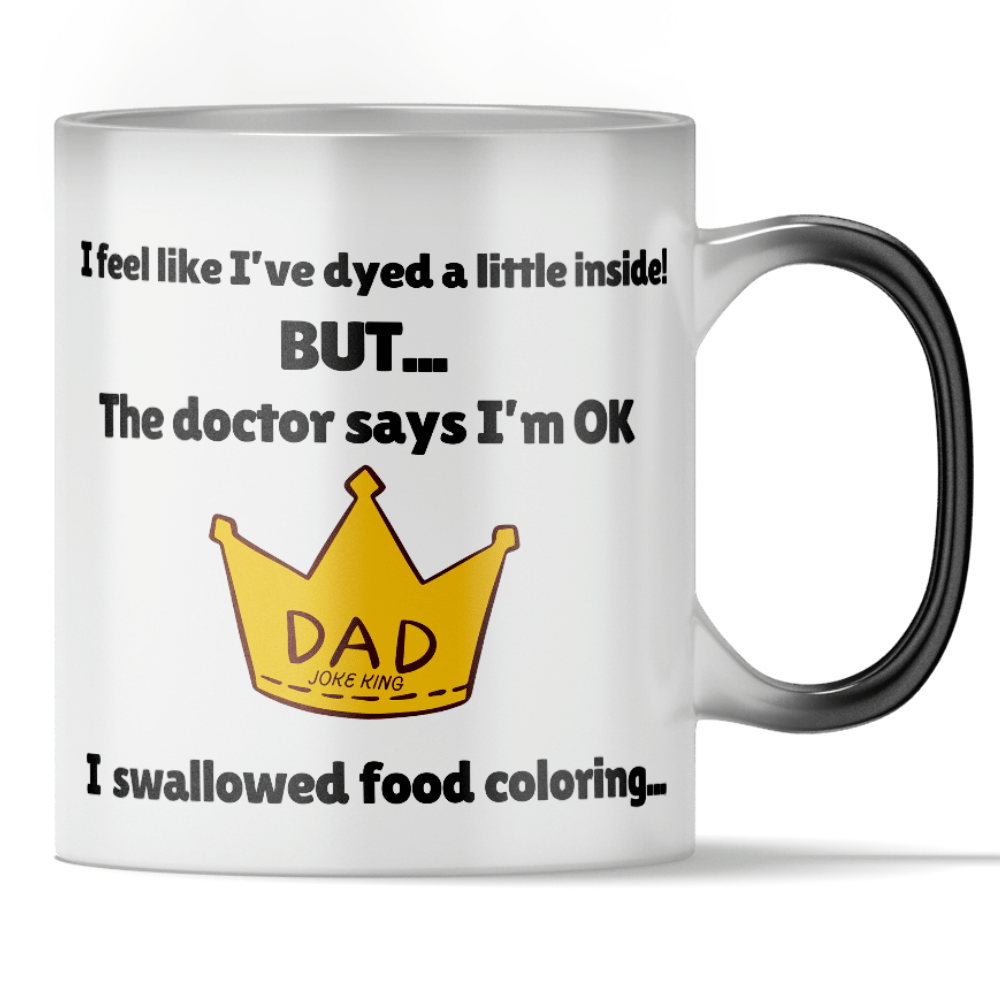 Load video: &#39;I&#39;ve Dyed Inside&#39; - Funny Dad Joke Color Changing Mug