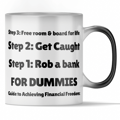 'Steps To Financial Freedom' - Funny Color Changing Mug