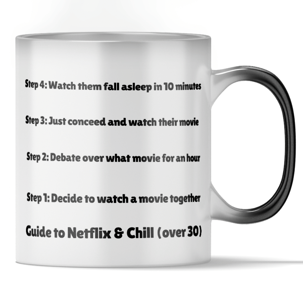 Load video: &#39;Netflix &amp; Chill Over 30 Edition&#39; - Color Changing Mug