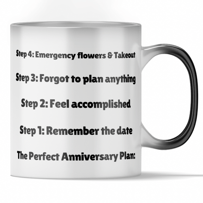 'Perfect Anniversary Plan' - Funny Color Changing Mug