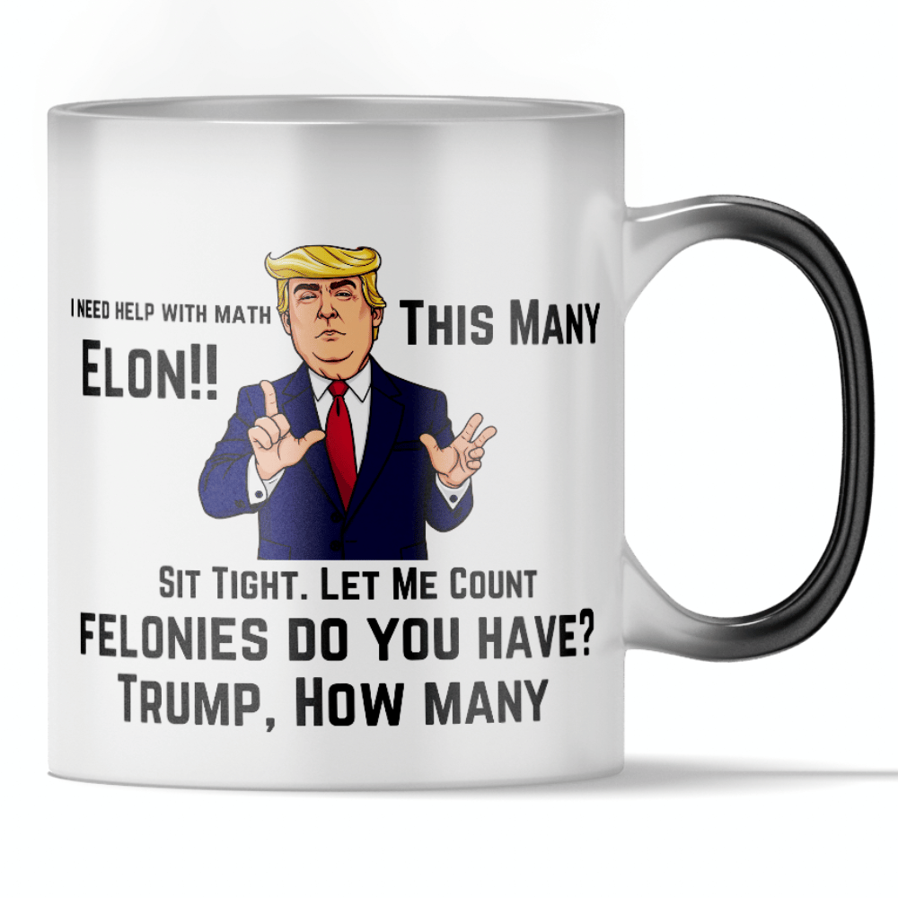 Load video: &#39;How Many Felonies?&#39; - Funny Trump Color Changing Mug