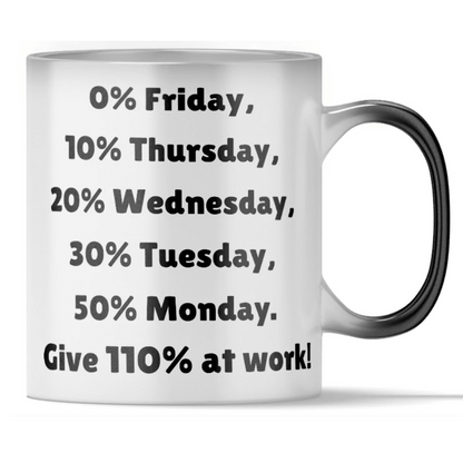 Color-Changing Mug - 'Give 110% at Work?
